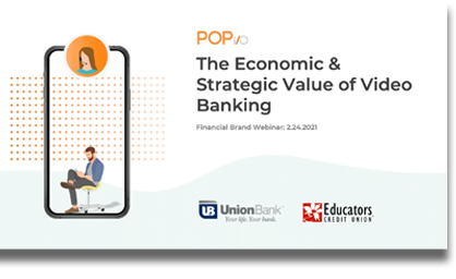 POPi/o webinar on economic and strategic value of video banking